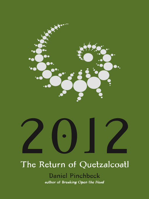 Title details for 2012 by Daniel Pinchbeck - Available